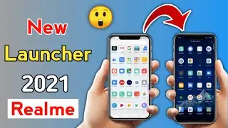 New launcher 2021 all realme Device | realme new launcher | how to get the new launcher for realme