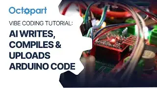 Vibe Coding Tutorial: AI Writes, Compiles & Uploads Arduino Code