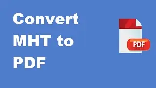 Convert MHT-MHTML files into PDF files.
