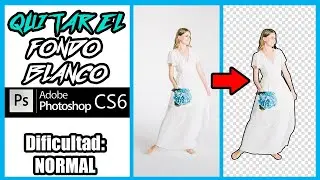 Como Quitar FONDO BLANCO en Photoshop CS6