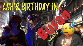 Busan for Ash's birthday!!! | Korea Vlog