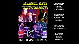 STRANGE DAYS TAKE IT AS IT COMES THE DOORS TRIBUTO Subtitulos en Español