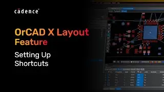 OrCAD X Feature - Setting Up Shortcut Keys