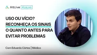Como Identificar o Vício em Dr0g4s e Remédios? | Médico Responde