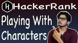 Playing with characters hackerrank solution in C @ BE A GEEK | Hindi |