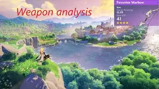 Genshin Impact weapon analysis: Favonius Warbow