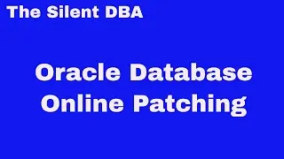 Oracle Database Online Patching