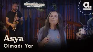 Asya - Olmadı Yar  / 
