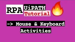 RPA 18CS745 Mouse & Keyboard Activities Tutorial Robotic Process and Automation VTU 7th SEM CSE/ISE