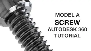 Model a Screw in Fusion! Tutorial for Absolute Beginners: Introduction to Sketch Modeling