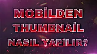 TAKTİKLER İLE PİCSART İLE MOBİLDEN THUMBNAİL(KÜÇÜK RESİM) YAPIMI | KÜÇÜK RESİM NASIL YAPILIR |