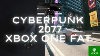 Gameplays | Cyberpunk 2077 en Xbox One Fat 30 FPS parche 1.3