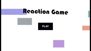 Reaction Game | Record: 37 points