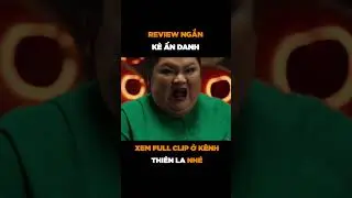 Review phim kẻ ẩn danh #keandanh #reviewkeandanh