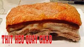 Bí quyết đơn giản để làm món Heo Quay Chảo ngon giòn và hấp dẫn.