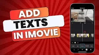 How To Add Texts In iMovie