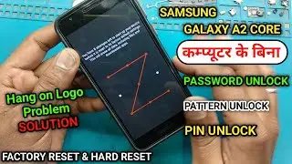Samsung a2 Core HARD RESET | samsung a2 core pattern unlock|samsung a260g hard reset|sonu technicals