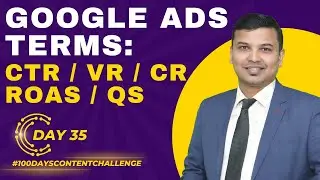 Mastering The Use Of Google Ads Parameters | Google Ads Terms & Formulas | CTR | VR | CR | ROAS | QS