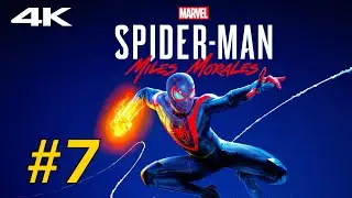 SPIDER-MAN MILES MORALES Gameplay Walkthrough Part 7 [4K 60FPS] No Commentary FULL GAME
