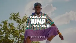 Major Lazer - Jump (feat. Busy Signal) [Official Music Video]