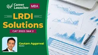 CAT 2022 Slot 2 DILR Solution | PYQs, Answer Key & Score vs Percentile | Career Launcher