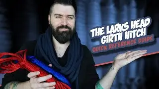 The Larks Head/Girth Hitch Quick Reference Guide