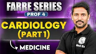 Cardiology Part-1 | MBBS 4th Year | Farre Series | Dr. Santosh | PW MedEd