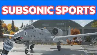 SUBSONIC SPORTS LIVE from the A-10c!
