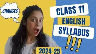 Class 11 English Syllabus 2024-25 | Class 1th Detailed syllabus| Score 95%+ | Taniya Sharma
