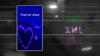 Fractal Warp | Alight Motion | [ XML file ]
