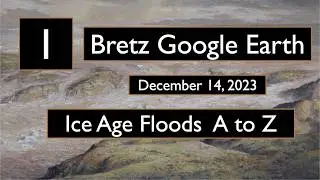 Episode I - Bretz Google Earth w/ Glenn Cruickshank