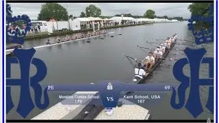 Henley Royal Regatta | Monkton Combe vs Kent School | P.E