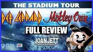 The Stadium Tour with Motley Cure + Def Leppard + Joan Jett FULL REVIEW l Kimchi Chris