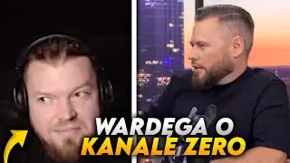 WARDĘGA SZCZERZE O KANALE ZERO!