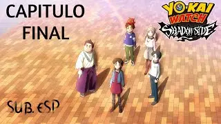 [DRIVE] Yokai Watch ShadowSide: Capitulo 49 - FINAL - Sub. español 1080P