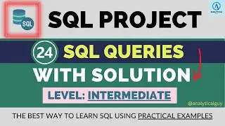 24 SQL Query Interview Questions and Answers (INTERMEDIATE)| SQL Tutorial Playlist - Practice |Part3