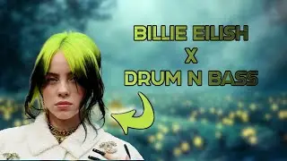 What if BILLIE EILISH would make DRUM AND BASS
