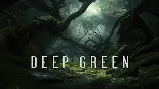 DEEP GREEN - Relaxing Ethereal Music   Meditative Ambience For Relaxation & Sleep