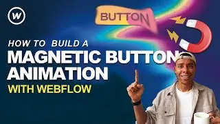 How to Build a Magnetic Button Hover Animation in Webflow