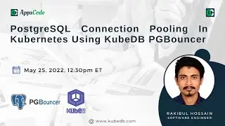PostgreSQL Connection Pooling In Kubernetes Using KubeDB PGBouncer