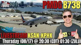 LIVE | MSFS | PMDG 737-800 | Cold & Dark | KSAN-KPHX | ORBX | LatinVFR | TCA+Bravo +TPR Pedals
