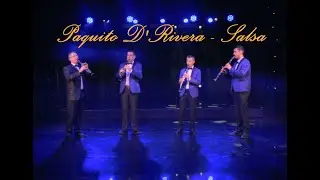 Paquito D'Rivera - Salsa - Квартет кларнетов