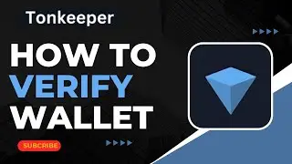 How to Verify Tonkeeper Wallet !