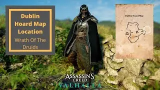 Assassins Creed Valhalla| Wrath Of The Druids| Dublin Hoard Map Location