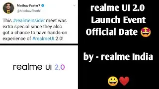 realme UI 2.0 Launch Event Date | realme UI 2.0 Official Release Date | realme UI 2.0 Roadmap ~ 😀❤️
