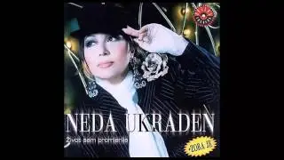Neda Ukraden - Ne ne da - (Audio 2002) HD