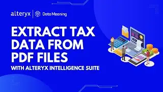 How to Extract Tax Data from PDFs with Alteryx Intelligence Suite
