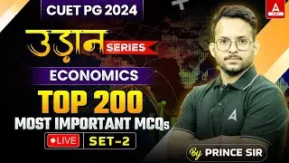 CUET PG 2024 Economics | Top 200 Most Important MCQs | Set 1 | By Prince Sir