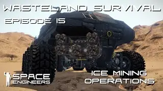 Space Engineers - Wasteland Survival Ep15 - Ice Mining and Building a Landing Pad for the Pilgrim!!!