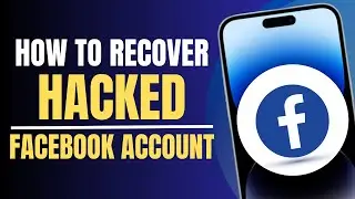How to Recover Hacked Facebook Account | 2023 Latest Update